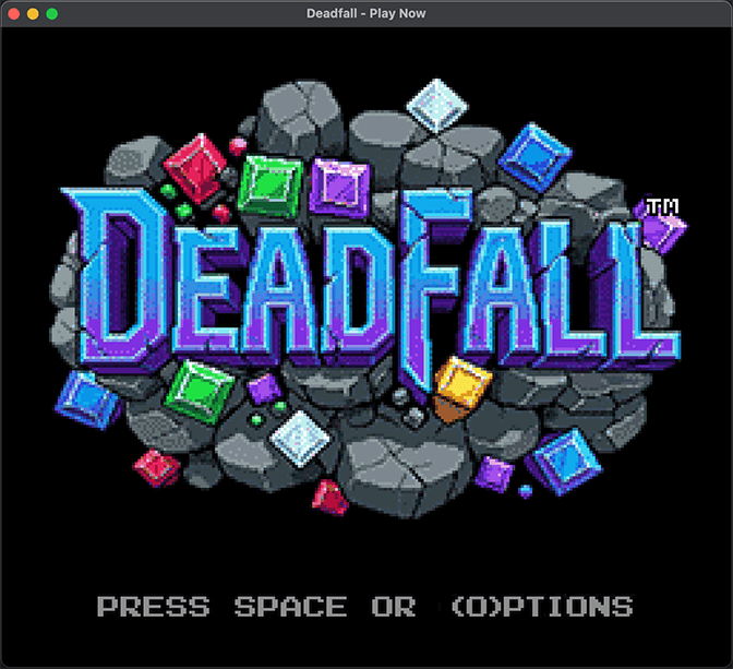 Deadfall — A childhood dream finally brought to life.